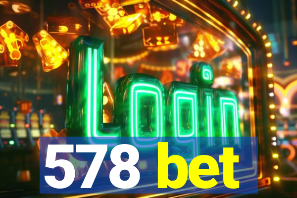 578 bet